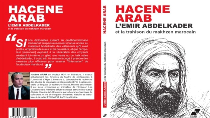 خيانة المخزن متجذّرة منذ تاريخ مقاومة الأمير عبد القادر
